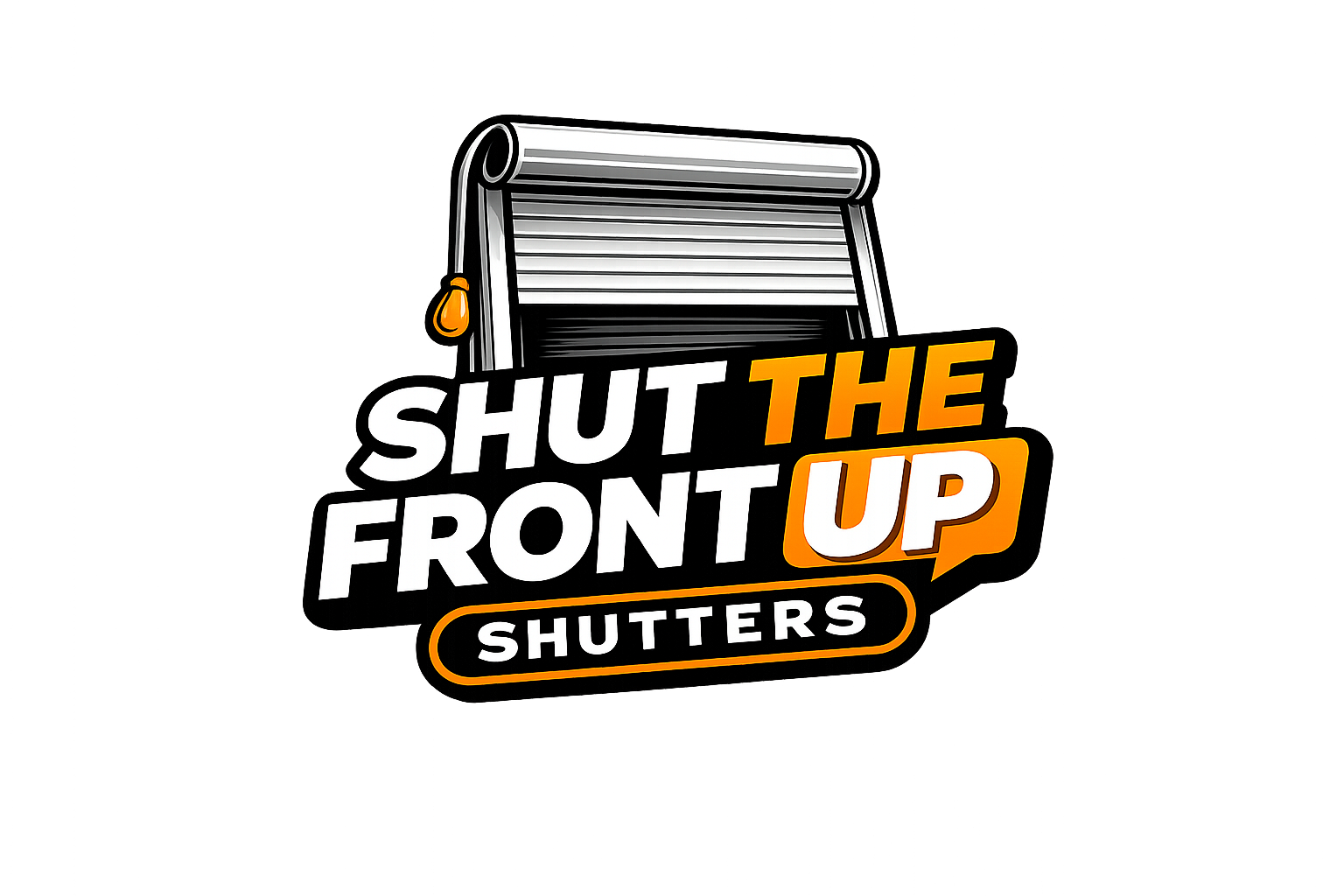 Shut The Front Up Shutters