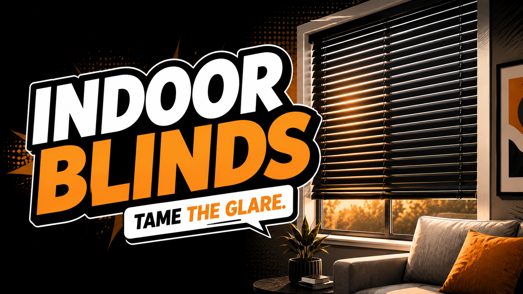 Indoor Blinds